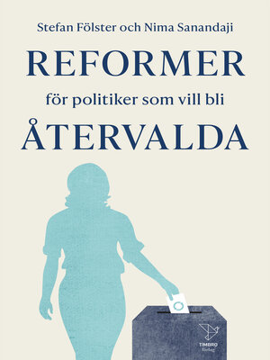 cover image of Reformer för politiker som vill bli återvalda